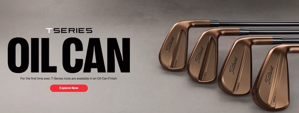 Oil Can finish irons beside a T-Series product banner
